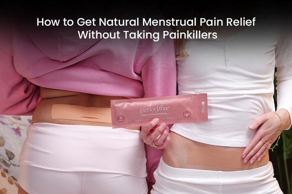 Natural Menstrual Pain Relief