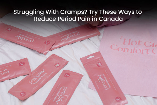 Ways to Reduce Period Pain in Canada